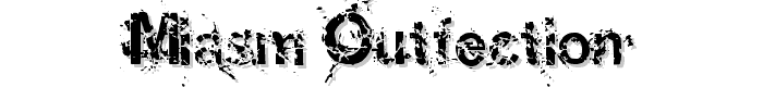 Miasm Outfection font